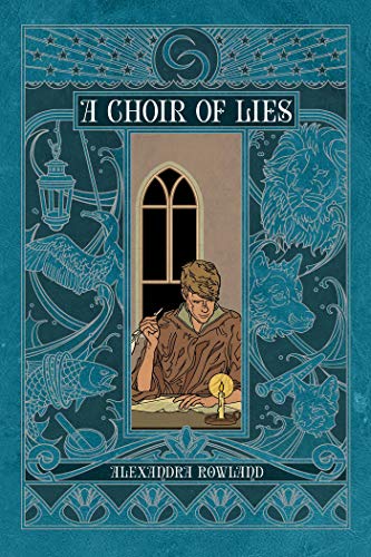 Alexandra Rowland/A Choir of Lies