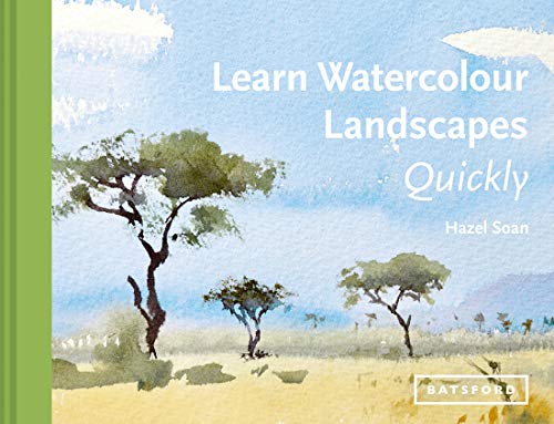 Hazel Soan Learn Watercolour Landscapes Quickly 