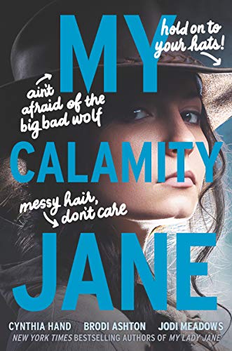 Cynthia Hand/My Calamity Jane