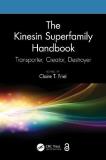 Claire T. Friel The Kinesin Superfamily Handbook Transporter Creator Destroyer 