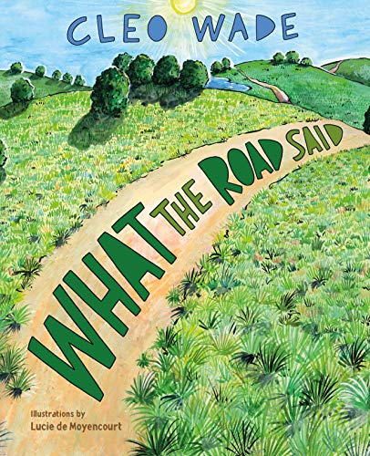 Cleo Wade/What the Road Said