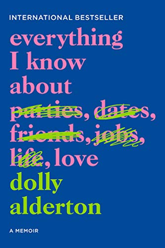 Dolly Alderton/Everything I Know about Love@A Memoir