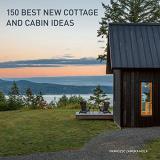 Francesc Zamora 150 Best New Cottage And Cabin Ideas 
