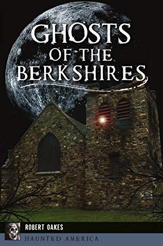 Robert Oakes Ghosts Of The Berkshires 