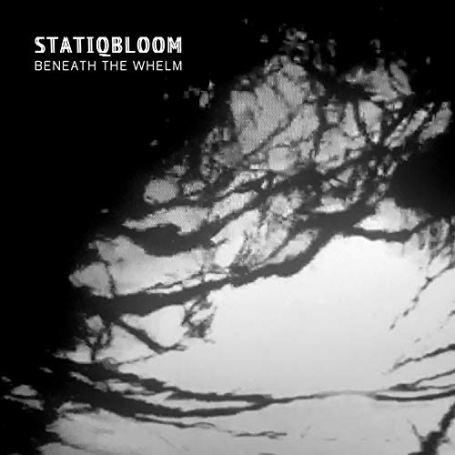 Statiqbloom/Beneath The Whelm@LP