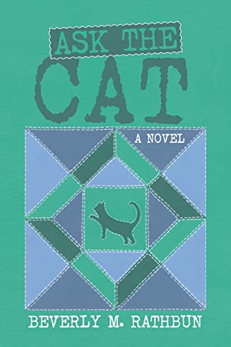 Beverly M. Rathbun/Ask the Cat