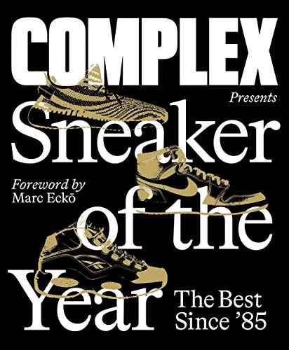 Complex Media Inc/Complex Presents@ Sneaker of the Year: The Best Since '85