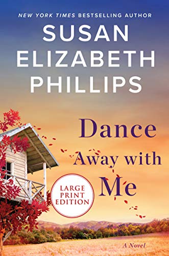 Susan Elizabeth Phillips/Dance Away with Me@LARGE PRINT