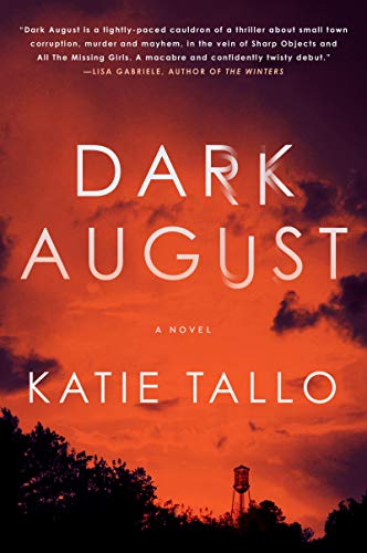 Katie Tallo/Dark August
