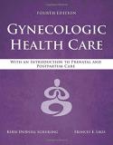Kerri Durnell Schuiling Gynecologic Health Care With An Introduction To Prenatal And Postpartum C 0004 Edition; 