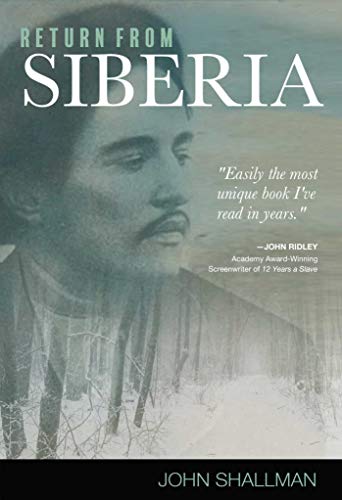 John Shallman/Return from Siberia