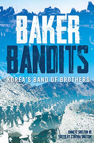 Cynthia Shelton Baker Bandits Korea's Band Of Brothers 