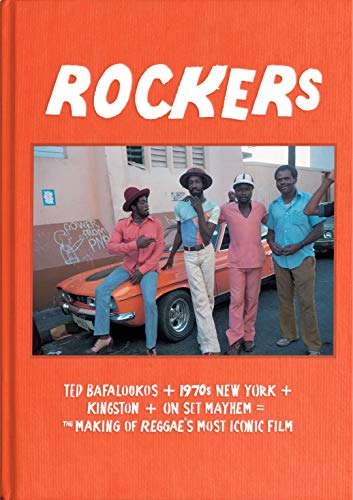 Ted Bafaloukos/Rockers@ The Making of Reggae's Most Iconic Film