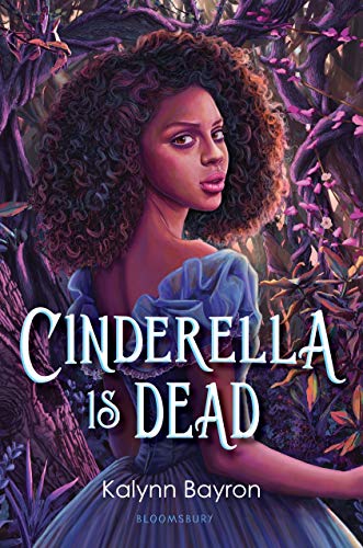 Kalynn Bayron/Cinderella Is Dead