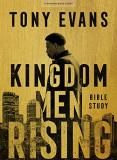 Tony Evans Kingdom Men Rising Bible Study Book 