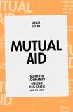 Dean Spade Mutual Aid Building Solidarity During This Crisis (and The N 