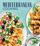 Publications International Ltd Mediterranean Cooking 120 Recipes For An Everyday Lifestyle 