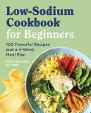 Andy De Santis Low Sodium Cookbook For Beginners 100 Flavorful Recipes And A 4 Week Meal Plan 