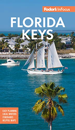 Fodor's Travel Guide Fodor's In Focus Florida Keys With Key West Marathon And Key Largo 0007 Edition; 