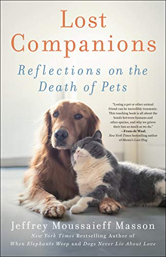 Jeffrey Moussaieff Masson/Lost Companions@Reflections on the Death of Pets