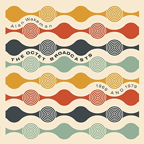 Alan Wakeman/The Octet Broadcasts 1969 & 1979