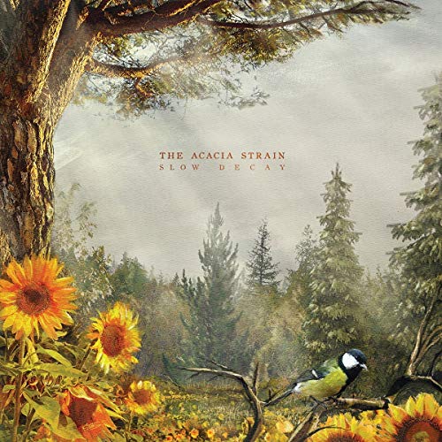 The Acacia Strain/Slow Decay