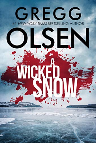 Gregg Olsen/A Wicked Snow