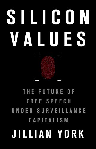 Jillian C. York/Silicon Values@ The Future of Free Speech Under Surveillance Capi