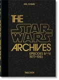 Paul Duncan The Star Wars Archives. 1977 1983. 45th Ed. 