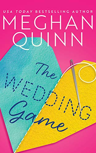 Meghan Quinn/The Wedding Game