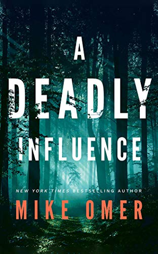 Mike Omer/A Deadly Influence