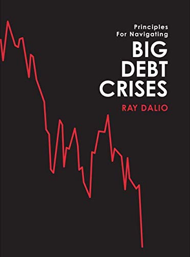 Ray Dalio Big Debt Crises 