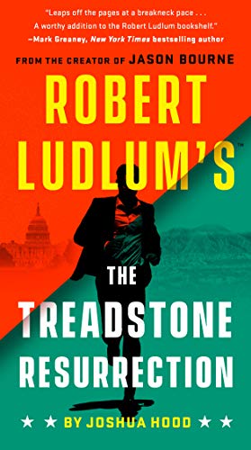 Joshua Hood/Robert Ludlum's the Treadstone Resurrection