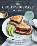 Amanda Foote The Crohn's Disease Cookbook 100 Recipes And 2 Weeks Of Meal Plans To Relieve 