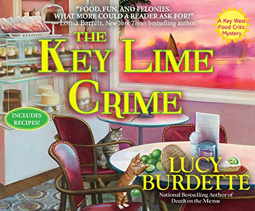 Lucy Burdette/The Key Lime Crime@ A Key West Food Critic Mystery