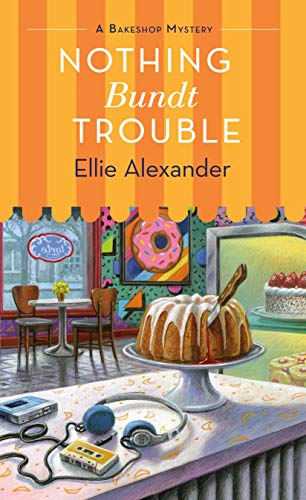 Ellie Alexander/Nothing Bundt Trouble
