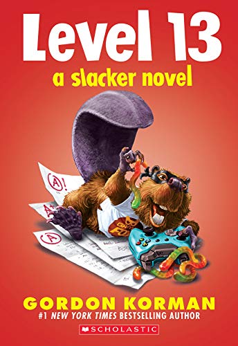 Gordon Korman/Level 13 (a Slacker Novel)
