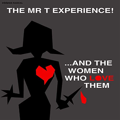 Mr. T Experience/& The Women Who Love Them