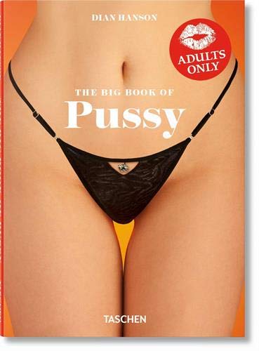 Dian Hanson/The Little Big Book of Pussy
