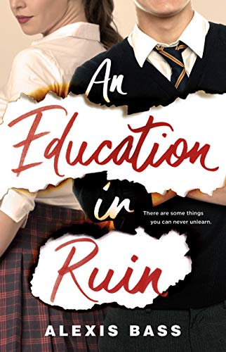 Alexis Bass/An Education in Ruin