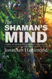 Jonathan Hammond The Shaman's Mind Huna Wisdom To Change Your Life 