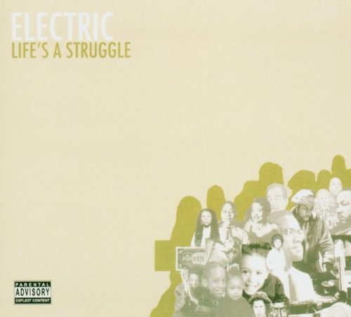 ELECTRIC/LIFE'S A STRUGGLE