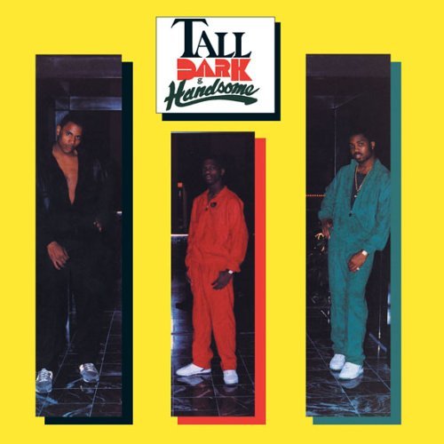Tall Dark & Handsome Tall Dark & Handsome 