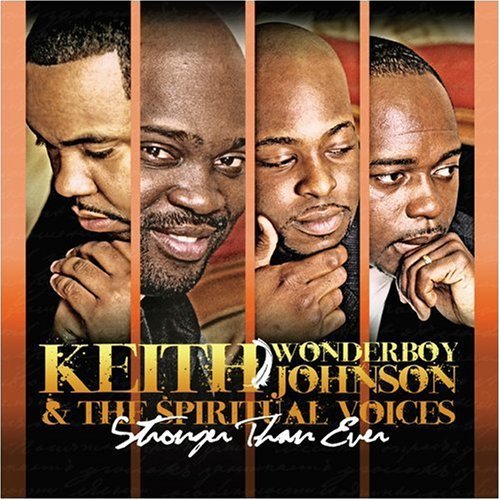 Keith Wonderboy & The Johnson/Stronger Than Ever