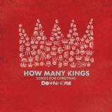 Downhere How Many Kings 