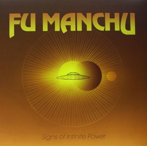 Fu Manchu/Signs Of Infinite Power