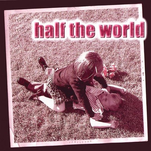 Half The World/Bigger Than You