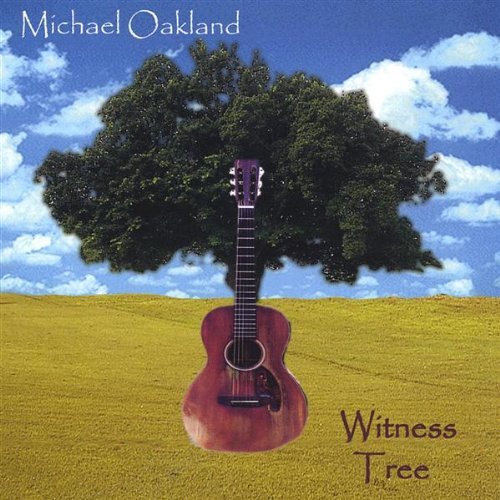 Michael Oakland/Witness Tree