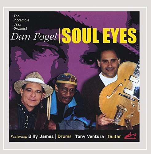 Dan Fogel/Soul Eyes