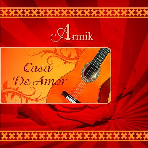 Armik/Casa De Amor